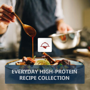 Everyday High-Protein Recipe Collection